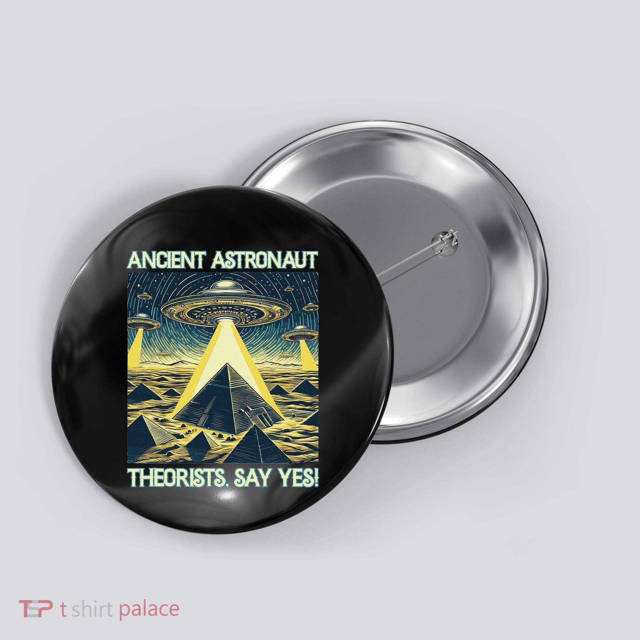 Ancient Astronaut Theorists Say Yes Aliens Button