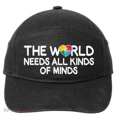 Autism Awareness The World Needs All Kinds Of Minds 7-Panel Snapback Hat
