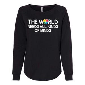 Autism Awareness The World Needs All Kinds Of Minds Womens California Wash Sweatshirt