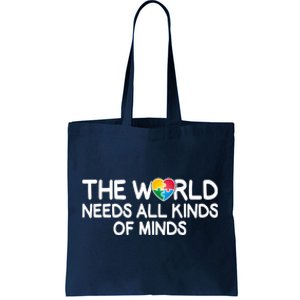 Autism Awareness The World Needs All Kinds Of Minds Tote Bag