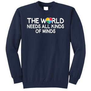 Autism Awareness The World Needs All Kinds Of Minds Tall Sweatshirt