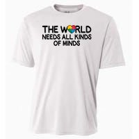 Autism Awareness The World Needs All Kinds Of Minds Cooling Performance Crew T-Shirt