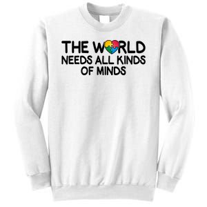 Autism Awareness The World Needs All Kinds Of Minds Sweatshirt