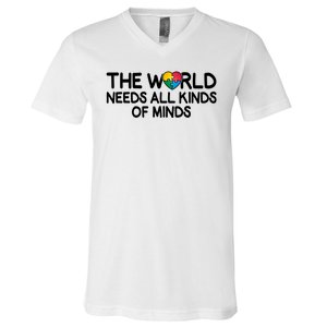 Autism Awareness The World Needs All Kinds Of Minds V-Neck T-Shirt