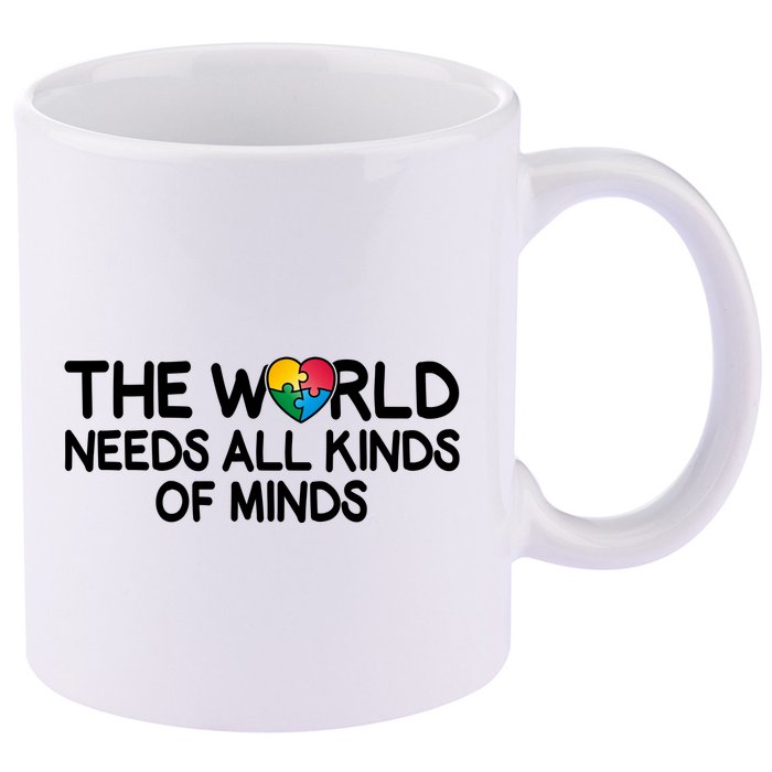 Autism Awareness The World Needs All Kinds Of Minds 11oz C Handle Ceramic Mug