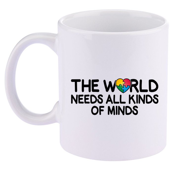 Autism Awareness The World Needs All Kinds Of Minds 11oz C Handle Ceramic Mug