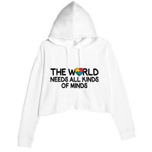 Autism Awareness The World Needs All Kinds Of Minds Crop Fleece Hoodie