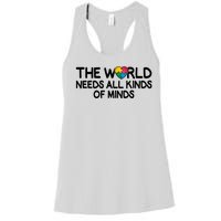 Autism Awareness The World Needs All Kinds Of Minds Women's Racerback Tank