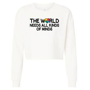 Autism Awareness The World Needs All Kinds Of Minds Cropped Pullover Crew