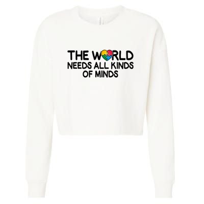 Autism Awareness The World Needs All Kinds Of Minds Cropped Pullover Crew