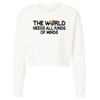 Autism Awareness The World Needs All Kinds Of Minds Cropped Pullover Crew