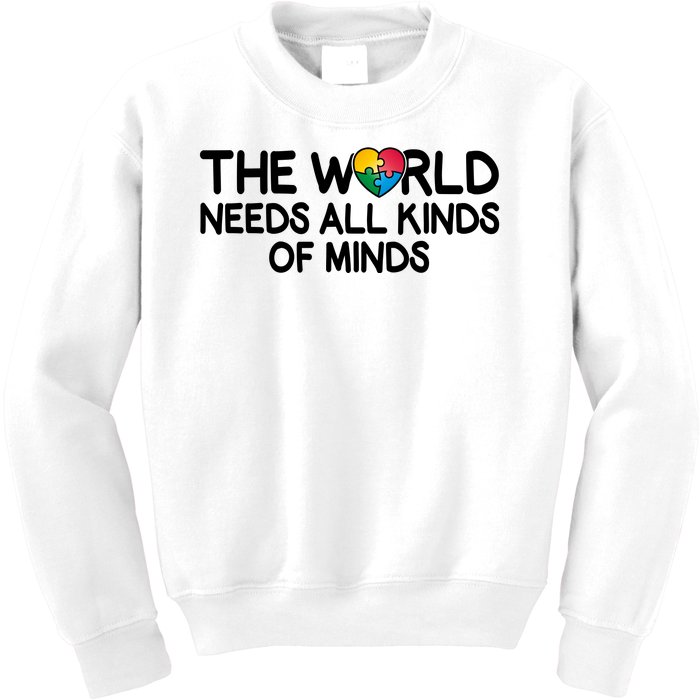 Autism Awareness The World Needs All Kinds Of Minds Kids Sweatshirt