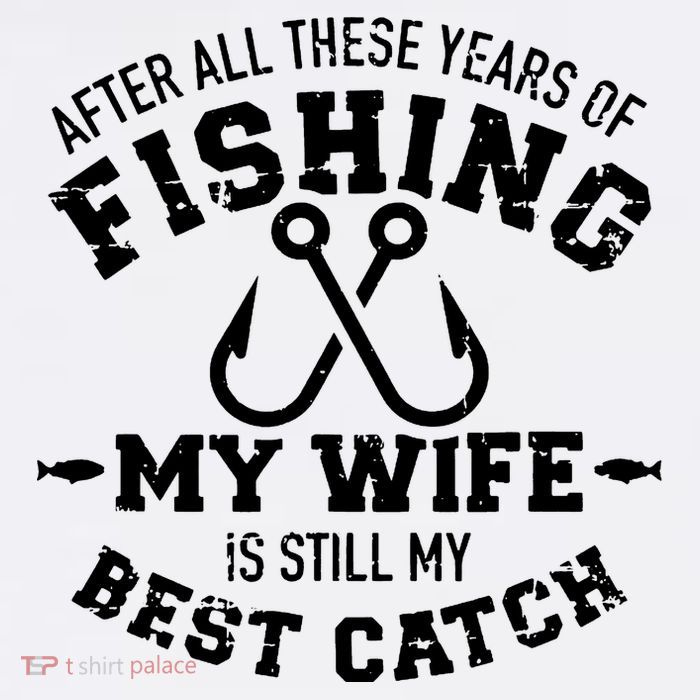 After All These Years Of Fishing My Wife Still My Best Catch Cool Comfort Performance Bucket Hat