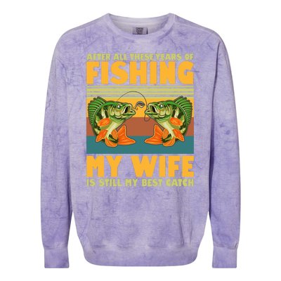 After All These Years Of Fishing My Wife Is Still My Best Catch Matching Couple Colorblast Crewneck Sweatshirt