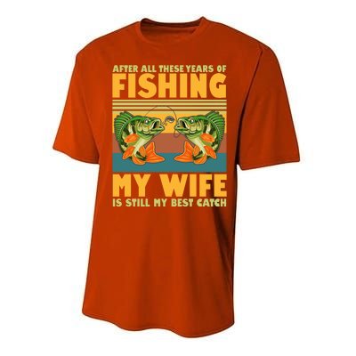 After All These Years Of Fishing My Wife Is Still My Best Catch Matching Couple Performance Sprint T-Shirt