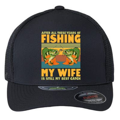 After All These Years Of Fishing My Wife Is Still My Best Catch Matching Couple Flexfit Unipanel Trucker Cap