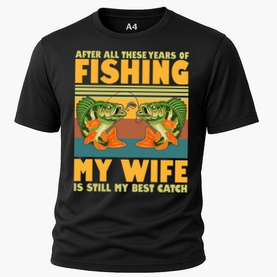 After All These Years Of Fishing My Wife Is Still My Best Catch Matching Couple Performance Shirt