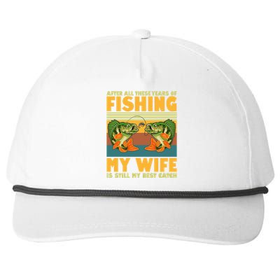 After All These Years Of Fishing My Wife Is Still My Best Catch Matching Couple Snapback Five-Panel Rope Hat