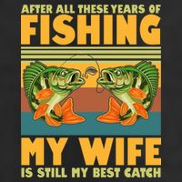 After All These Years Of Fishing My Wife Is Still My Best Catch Matching Couple Adult Drive Performance Visor