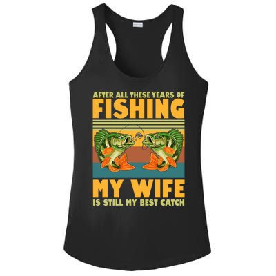 After All These Years Of Fishing My Wife Is Still My Best Catch Matching Couple Ladies PosiCharge Competitor Racerback Tank