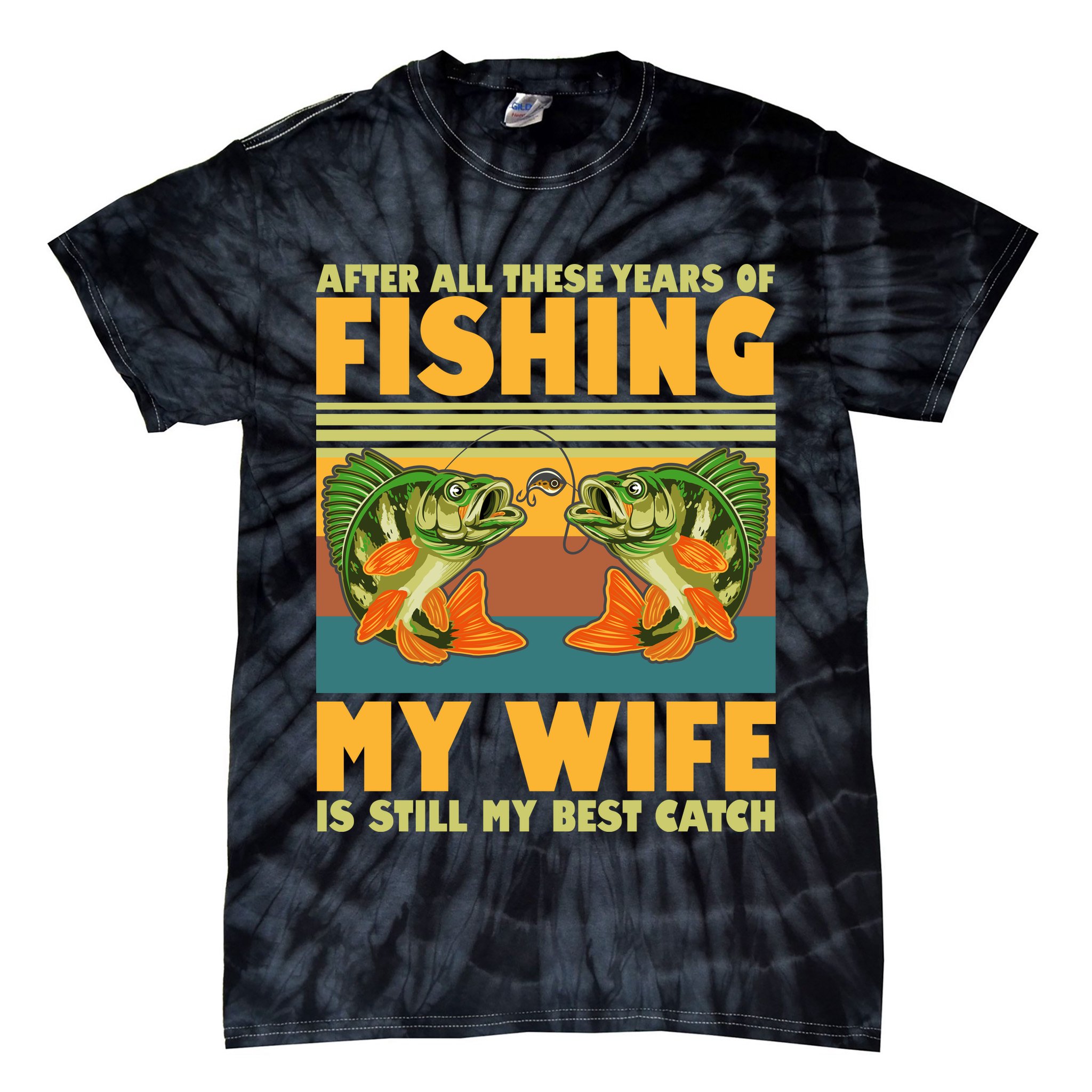After All These Years Of Fishing My Wife Is Still My Best Catch Matching Couple Tie-Dye T-Shirt