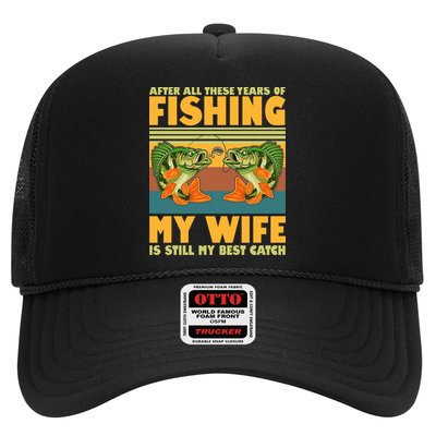 After All These Years Of Fishing My Wife Is Still My Best Catch Matching Couple Trucker Hat