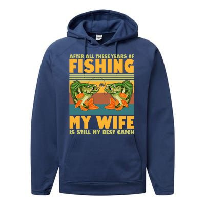 After All These Years Of Fishing My Wife Is Still My Best Catch Matching Couple Performance Fleece Hoodie