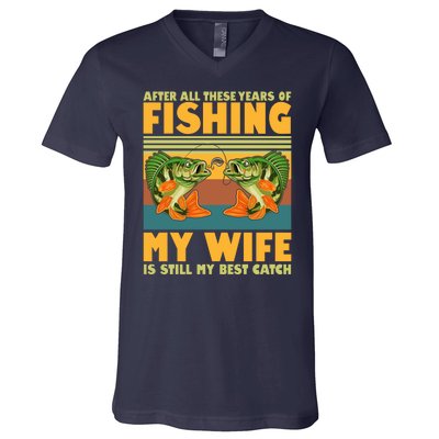 After All These Years Of Fishing My Wife Is Still My Best Catch Matching Couple V-Neck T-Shirt