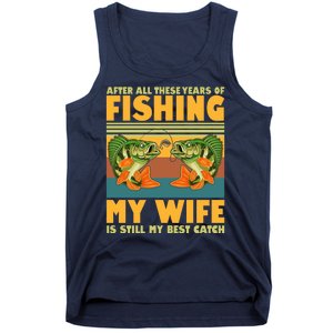 After All These Years Of Fishing My Wife Is Still My Best Catch Matching Couple Tank Top