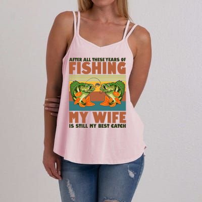 After All These Years Of Fishing My Wife Is Still My Best Catch Matching Couple Women's Strappy Tank