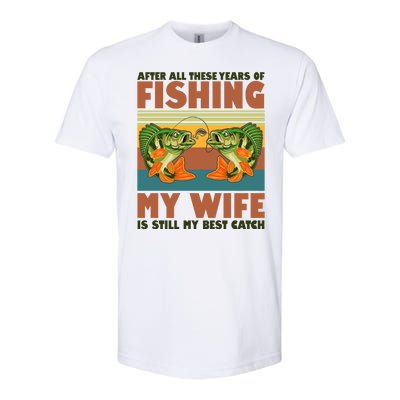 After All These Years Of Fishing My Wife Is Still My Best Catch Matching Couple Softstyle® CVC T-Shirt