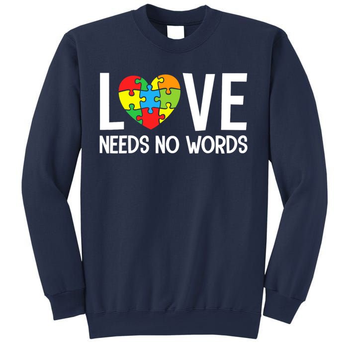 Autism Awareness Teacher Love Needs No Word Special Ed Sweatshirt