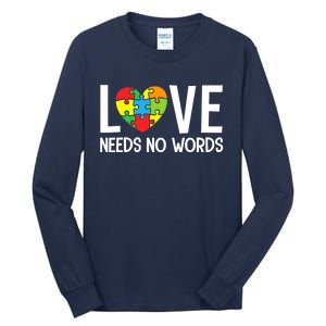 Autism Awareness Teacher Love Needs No Word Special Ed Tall Long Sleeve T-Shirt