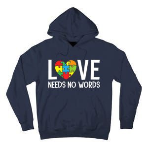 Autism Awareness Teacher Love Needs No Word Special Ed Tall Hoodie