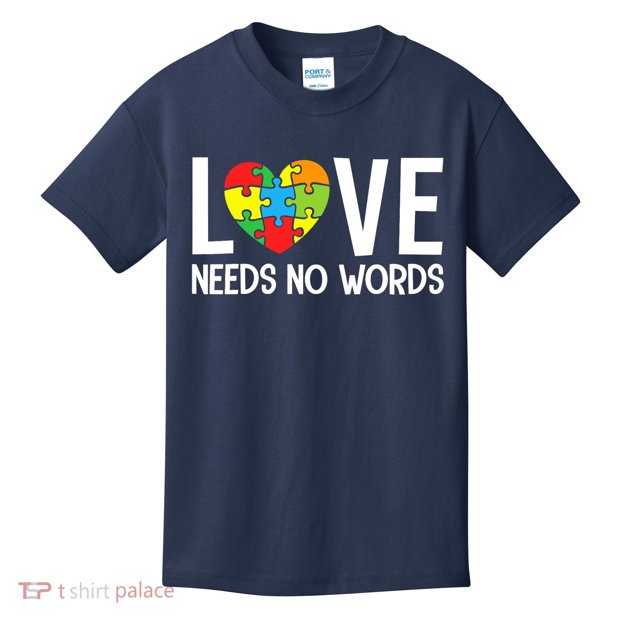 Autism Awareness Teacher Love Needs No Word Special Ed Kids T-Shirt