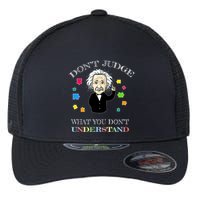 Autism Awareness Teacher Accept Don't Judge Albert Einstein Flexfit Unipanel Trucker Cap