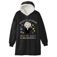 Autism Awareness Teacher Accept Don't Judge Albert Einstein Hooded Wearable Blanket