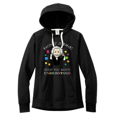 Autism Awareness Teacher Accept Don't Judge Albert Einstein Women's Fleece Hoodie