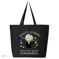 Autism Awareness Teacher Accept Don't Judge Albert Einstein 25L Jumbo Tote