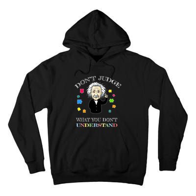 Autism Awareness Teacher Accept Don't Judge Albert Einstein Tall Hoodie