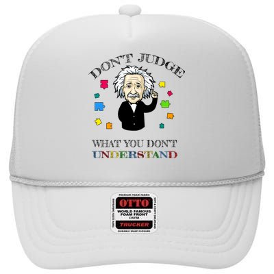 Autism Awareness Teacher Accept Don't Judge Albert Einstein High Crown Mesh Back Trucker Hat