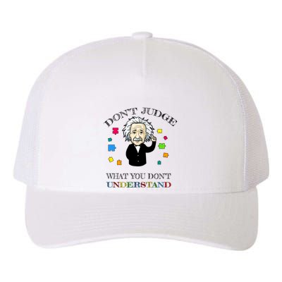 Autism Awareness Teacher Accept Don't Judge Albert Einstein Yupoong Adult 5-Panel Trucker Hat