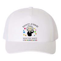 Autism Awareness Teacher Accept Don't Judge Albert Einstein Yupoong Adult 5-Panel Trucker Hat