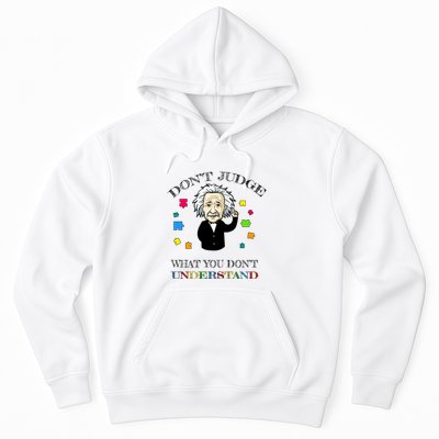 Autism Awareness Teacher Accept Don't Judge Albert Einstein Hoodie