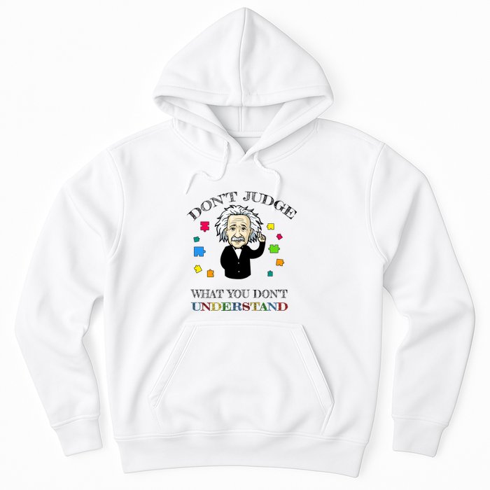 Autism Awareness Teacher Accept Don't Judge Albert Einstein Hoodie