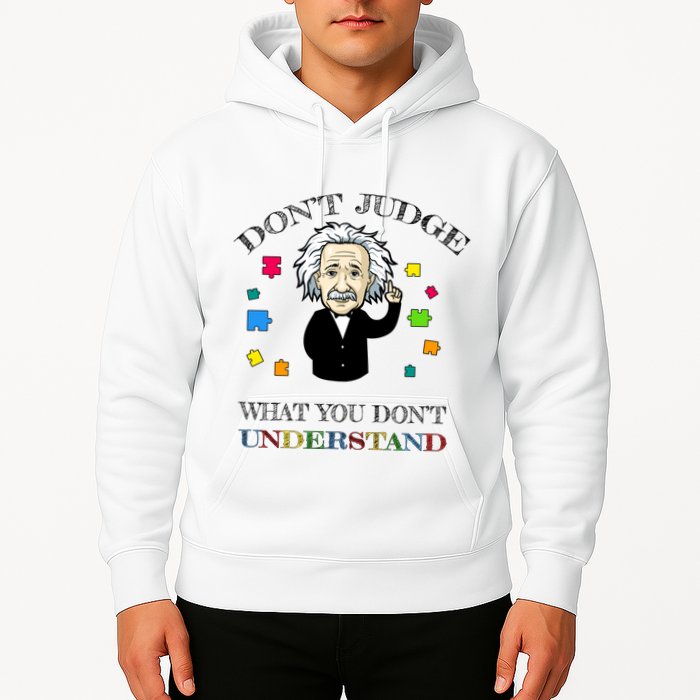 Autism Awareness Teacher Accept Don't Judge Albert Einstein Hoodie