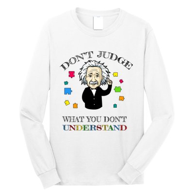Autism Awareness Teacher Accept Don't Judge Albert Einstein Long Sleeve Shirt