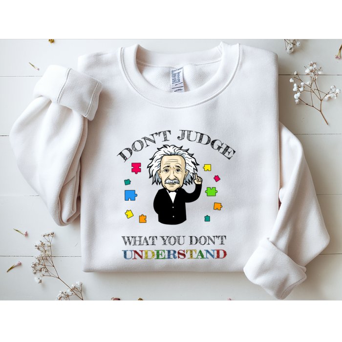 Autism Awareness Teacher Accept Don't Judge Albert Einstein Sweatshirt