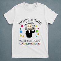Autism Awareness Teacher Accept Don't Judge Albert Einstein T-Shirt