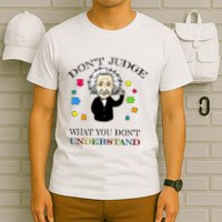 Autism Awareness Teacher Accept Don't Judge Albert Einstein T-Shirt